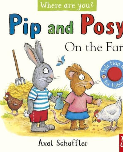 Pip and Posy, Where are you? On the Farm (A Felt Flaps Book)