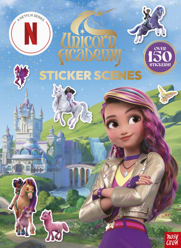 Unicorn Academy: Sticker Scenes : with over 150 magical stickers Unicorn Academy: Sticker Scenes : with over 150 magical stickers