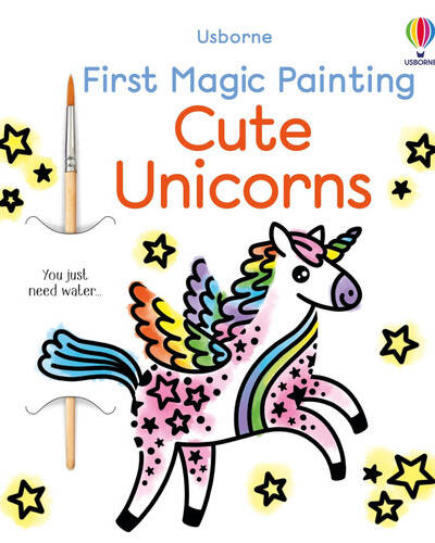 First Magic Painting Cute Unicorns First Magic Painting Cute Unicorns