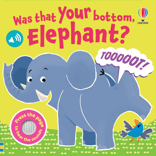 Was That Your Bottom Elephant? Was That Your Bottom Elephant?