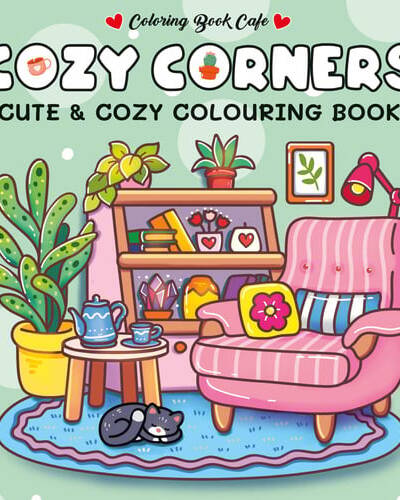 Cozy Corners : Cute and Comfy Colouring Book