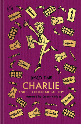 Charlie and the Chocolate Factory: The Roald Dahl Clothbound Collection Charlie and the Chocolate Factory: The Roald Dahl Clothbound Collection