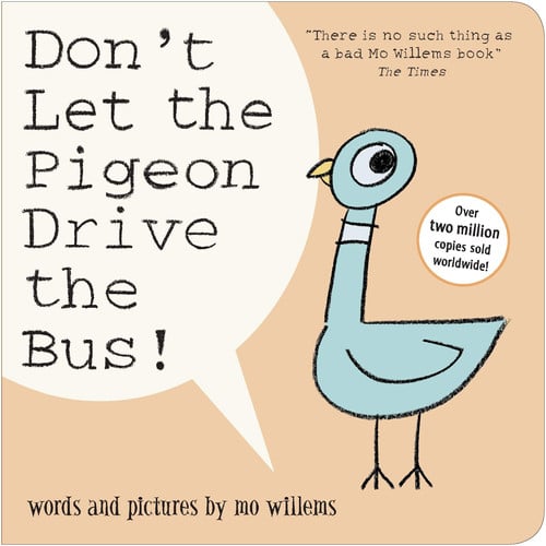 Don’t Let the Pigeon Drive the Bus! Don’t Let the Pigeon Drive the Bus!