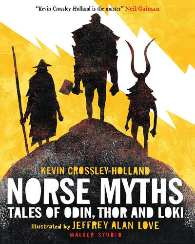Norse Myths: Tales of Odin, Thor and Loki : The epic illustrated story of Norse gods and goddesses, Viking warriors, tricksters and giants Norse Myths: Tales of Odin, Thor and Loki : The epic illustrated story of Norse gods and goddesses, Viking warriors, tricksters and giants