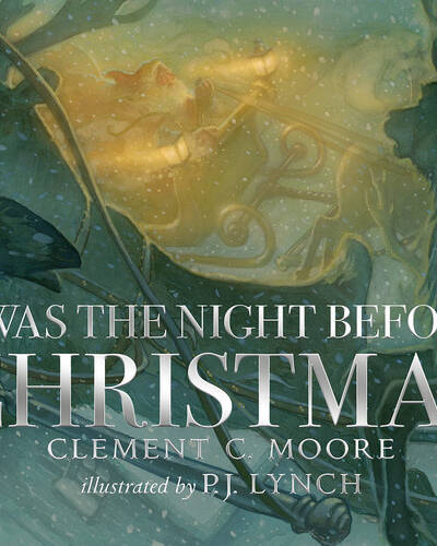 ‘Twas the Night Before Christmas : A classic wintery poem given new life by an award-winning artist ‘Twas the Night Before Christmas : A classic wintery poem given new life by an award-winning artist
