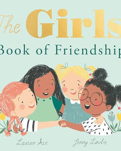 The Girls Book of Friendship