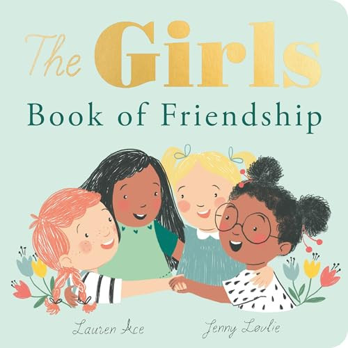 The Girls Book of Friendship The Girls Book of Friendship