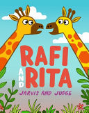Rafi and Rita : A side-splitting tale of sibling rivalry with a charming twist! From picture book stars Jarvis and Chris Judge Rafi and Rita : A side-splitting tale of sibling rivalry with a charming twist! From picture book stars Jarvis and Chris Judge