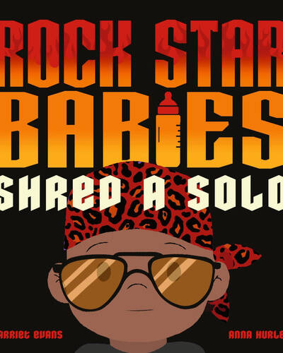 Rock Star Babies Shred a Solo Rock Star Babies Shred a Solo