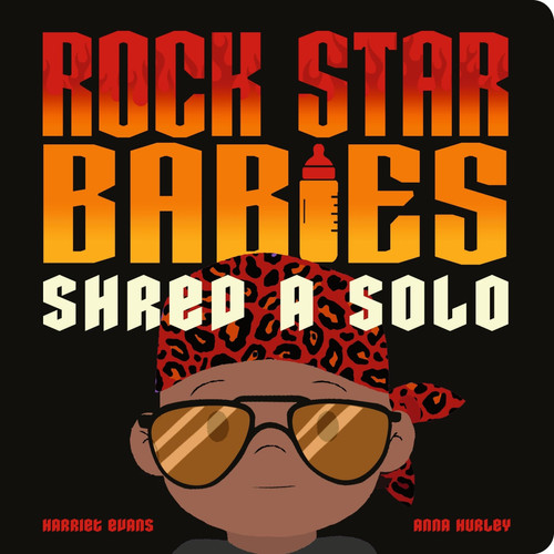 Rock Star Babies Shred a Solo Rock Star Babies Shred a Solo