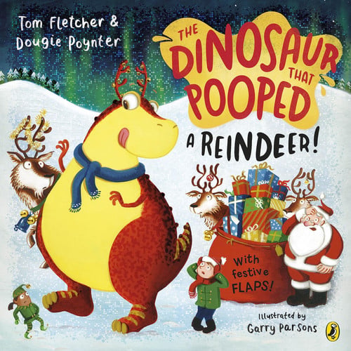 The Dinosaur that Pooped a Reindeer! : A festive lift-the-flap adventure The Dinosaur that Pooped a Reindeer! : A festive lift-the-flap adventure