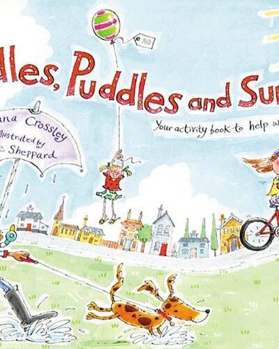 Muddles, Puddles and Sunshine : Your Activity Book to Help When Someone Has Died Muddles, Puddles and Sunshine : Your Activity Book to Help When Someone Has Died