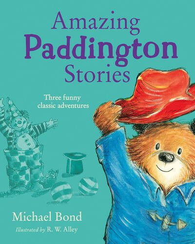 Amazing Paddington Stories Amazing Paddington Stories
