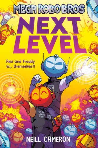 Mega Robo Bros 5: Next Level (a Phoenix Comic Book) Mega Robo Bros 5: Next Level (a Phoenix Comic Book)