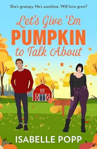 Let’s Give ‘Em Pumpkin to Talk About