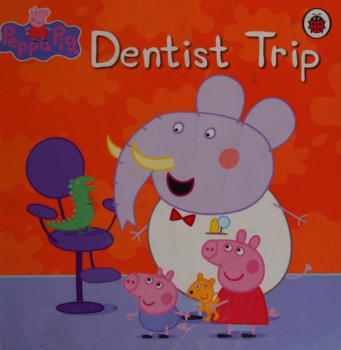 Peppa Pig: Dentist Trip Peppa Pig: Dentist Trip
