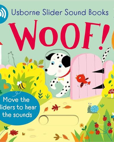Slider Sound Books Woof! Slider Sound Books Woof!