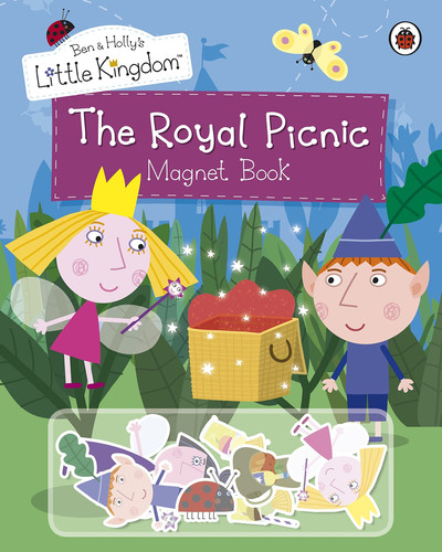 Ben and Holly’s Little Kingdom: The Royal Picnic Magnet Book Ben and Holly’s Little Kingdom: The Royal Picnic Magnet Book
