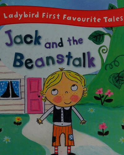 Jack and the Beanstalk: Ladybird First Favourite Tales