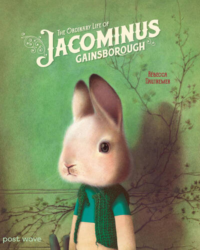 The Ordinary Life of Jacominus Gainsborough The Ordinary Life of Jacominus Gainsborough