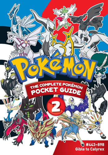Pokemon: The Complete Pokemon Pocket Guide, Vol. 2 : Volume 2 Pokemon: The Complete Pokemon Pocket Guide, Vol. 2 : Volume 2