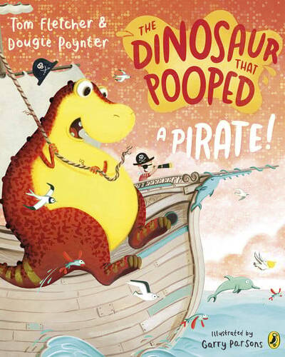 The Dinosaur that Pooped a Pirate!