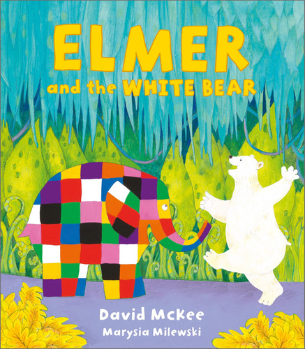 Elmer and the White Bear Elmer and the White Bear