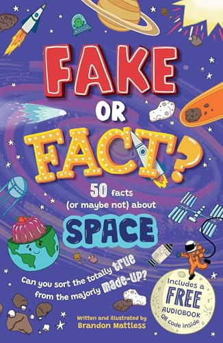 Fake or Fact? Space Fake or Fact? Space