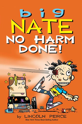 Big Nate: No Harm Done! : Volume 33 Big Nate: No Harm Done! : Volume 33