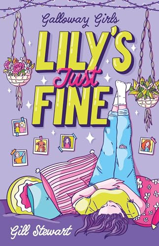 Galloway Girls: Lily’s Just Fine