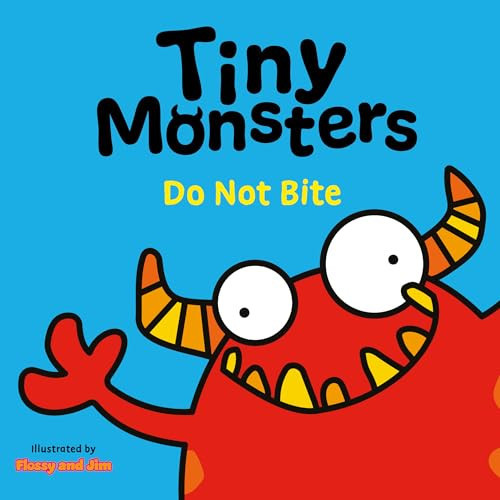 Tiny Monsters Don’t Bite : 1 Tiny Monsters Don’t Bite : 1