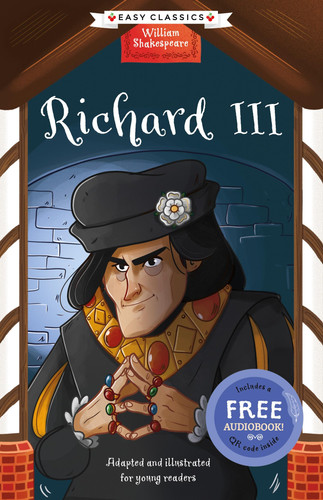 Shakespeare: Richard III (Easy Classics) : 6 Shakespeare: Richard III (Easy Classics) : 6