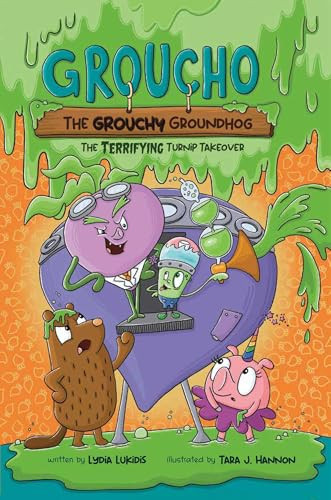 Groucho the Grouchy Groundhog (Volume 2) : The Terrifying Turnip Takeover! Volume 2