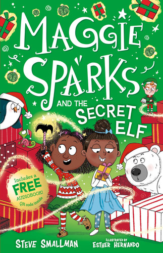 Maggie Sparks and the Secret Elf Maggie Sparks and the Secret Elf