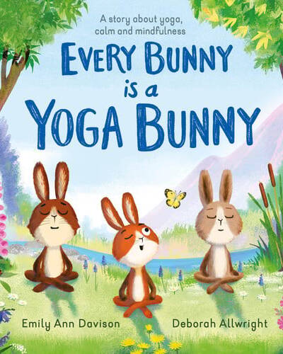 National Trust: Every Bunny is a Yoga Bunny : A story about yoga, calm and mindfulness