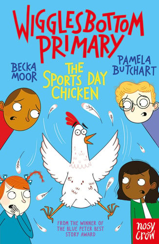 Wigglesbottom Primary: The Sports Day Chicken Wigglesbottom Primary: The Sports Day Chicken