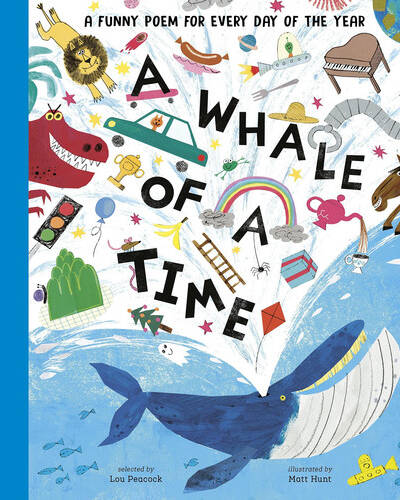 A Whale of a Time : A Funny Poem for Every Day of the Year A Whale of a Time : A Funny Poem for Every Day of the Year