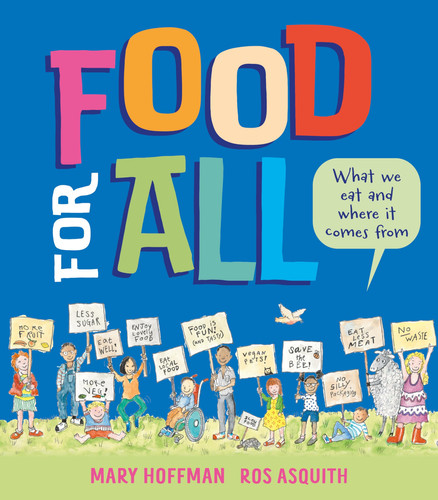 Food for All : What We Eat and Where it Comes From Food for All : What We Eat and Where it Comes From