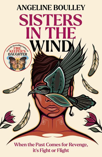 Sisters in the Wind : From the award-winning author of Firekeeper’s Daughter Sisters in the Wind : From the award-winning author of Firekeeper’s Daughter
