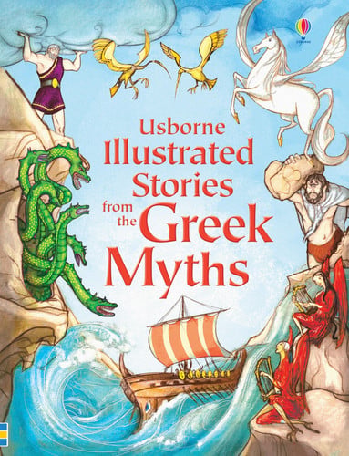 Illustrated Stories from the Greek Myths Illustrated Stories from the Greek Myths