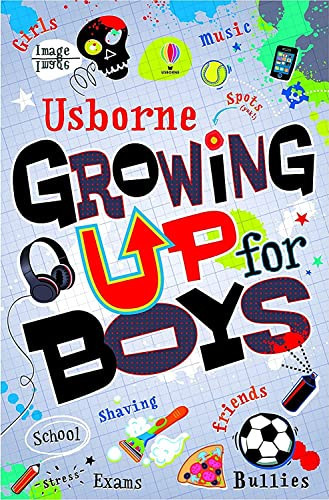 Growing Up for Boys Growing Up for Boys