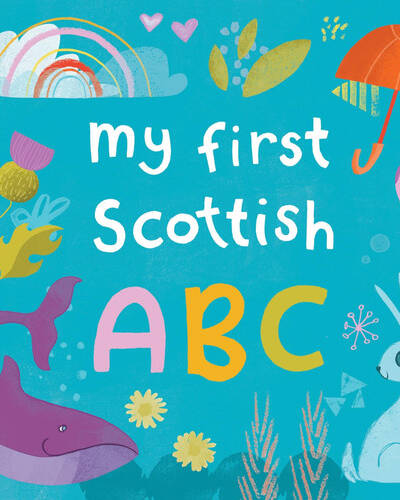 My First Scottish A B C