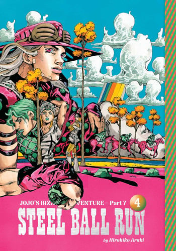 JoJo’s Bizarre Adventure: Part 7–Steel Ball Run, Vol. 4 JoJo’s Bizarre Adventure: Part 7–Steel Ball Run, Vol. 4