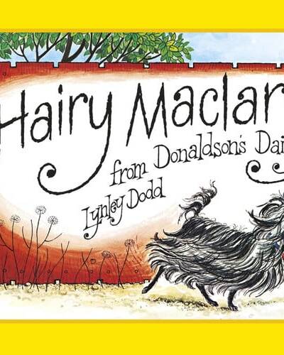 Hairy Maclary from Donaldson’s Dairy Hairy Maclary from Donaldson’s Dairy