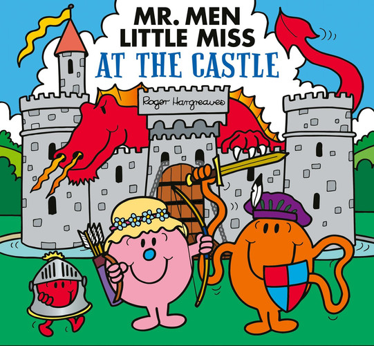 Mr. Men Little Miss at the Castle Mr. Men Little Miss at the Castle