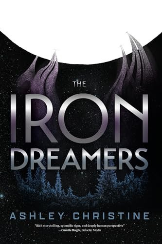 Iron Dreamers : (Sci-Fi Book, Dystopian Novel) Iron Dreamers : (Sci-Fi Book, Dystopian Novel)