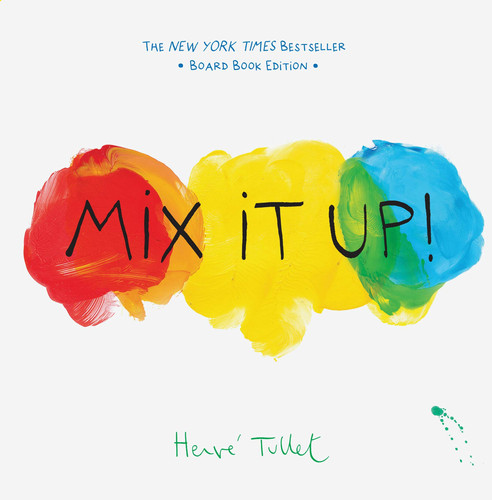 Mix It Up! : Board Book Edition Mix It Up! : Board Book Edition