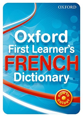 Oxford First Learner’s French Dictionary