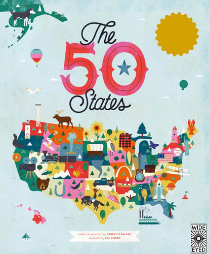 The 50 States : Explore the U.S.A. with 50 fact-filled maps! Volume 1 The 50 States : Explore the U.S.A. with 50 fact-filled maps! Volume 1