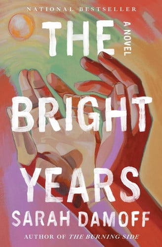 The Bright Years: A Novel The Bright Years: A Novel